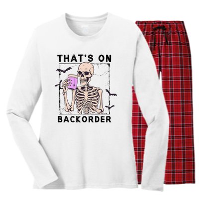 Funny Halloween Pharmacy Tech Skeleton ThatS Backorder Women's Long Sleeve Flannel Pajama Set 