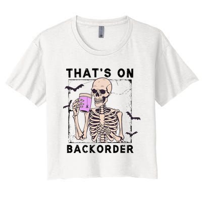 Funny Halloween Pharmacy Tech Skeleton ThatS Backorder Women's Crop Top Tee