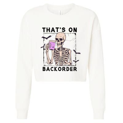 Funny Halloween Pharmacy Tech Skeleton ThatS Backorder Cropped Pullover Crew