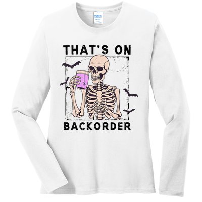 Funny Halloween Pharmacy Tech Skeleton ThatS Backorder Ladies Long Sleeve Shirt