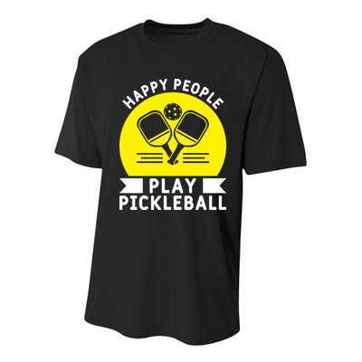 Funny Happy People Play Pickleball Paddles Player Gift Youth Performance Sprint T-Shirt