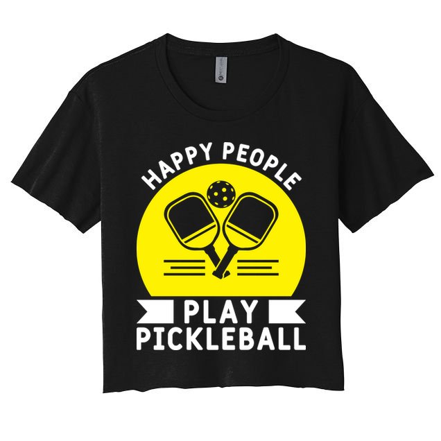 Funny Happy People Play Pickleball Paddles Player Gift Crop Top