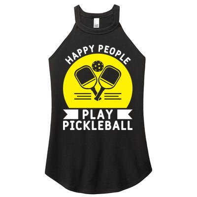 Funny Happy People Play Pickleball Paddles Player Gift Women's Perfect Tri Rocker Tank