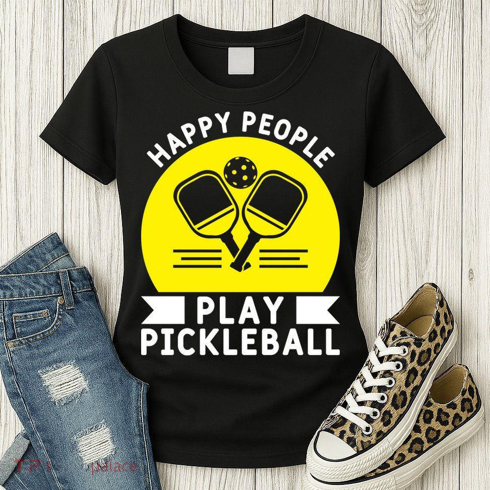 Funny Happy People Play Pickleball Paddles Player Gift Womens T-Shirt