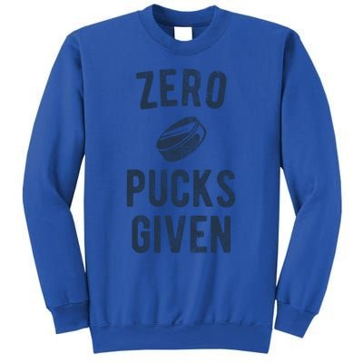 Funny Hockey Pun Zero Pucks Given Meaningful Gift Sweatshirt