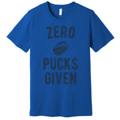 Funny Hockey Pun Zero Pucks Given Meaningful Gift Premium T-Shirt