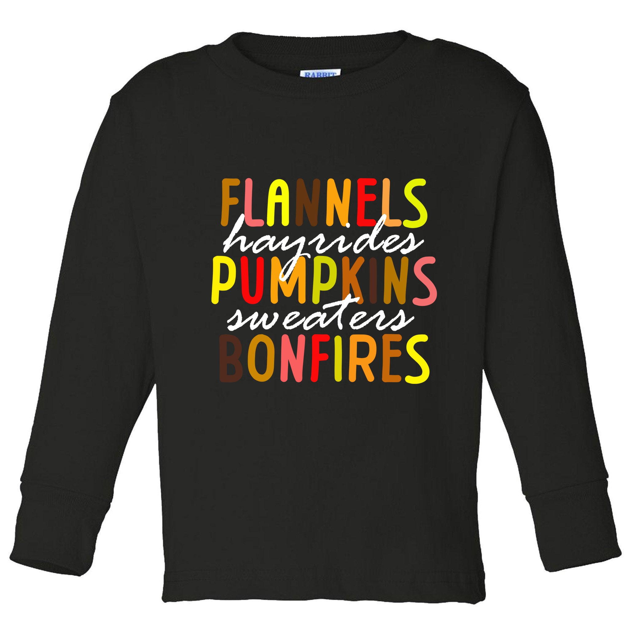 Flannels Hayrides Pumpkins Sweaters Bonfires Toddler Long Sleeve Shirt