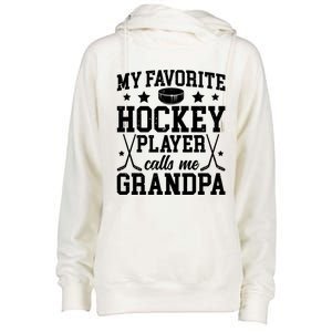 Favorite Hockey Player Calls Me Grandpa Ice Hockey Grandpa Funny Gift Womens Funnel Neck Pullover Hood