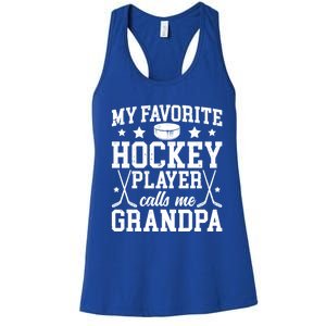 Favorite Hockey Player Calls Me Grandpa Ice Hockey Grandpa Funny Gift Women's Racerback Tank