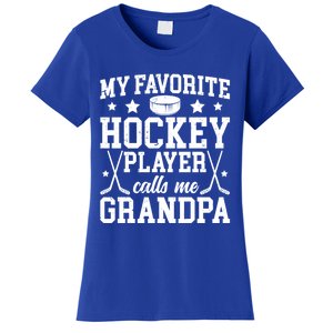 Favorite Hockey Player Calls Me Grandpa Ice Hockey Grandpa Funny Gift Women's T-Shirt