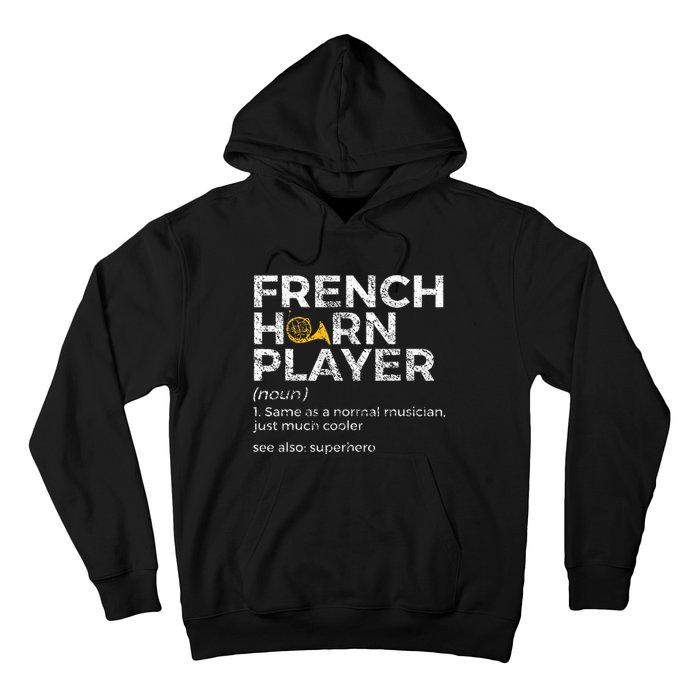 French Horn Player Definition Funny French Horn Hoodie