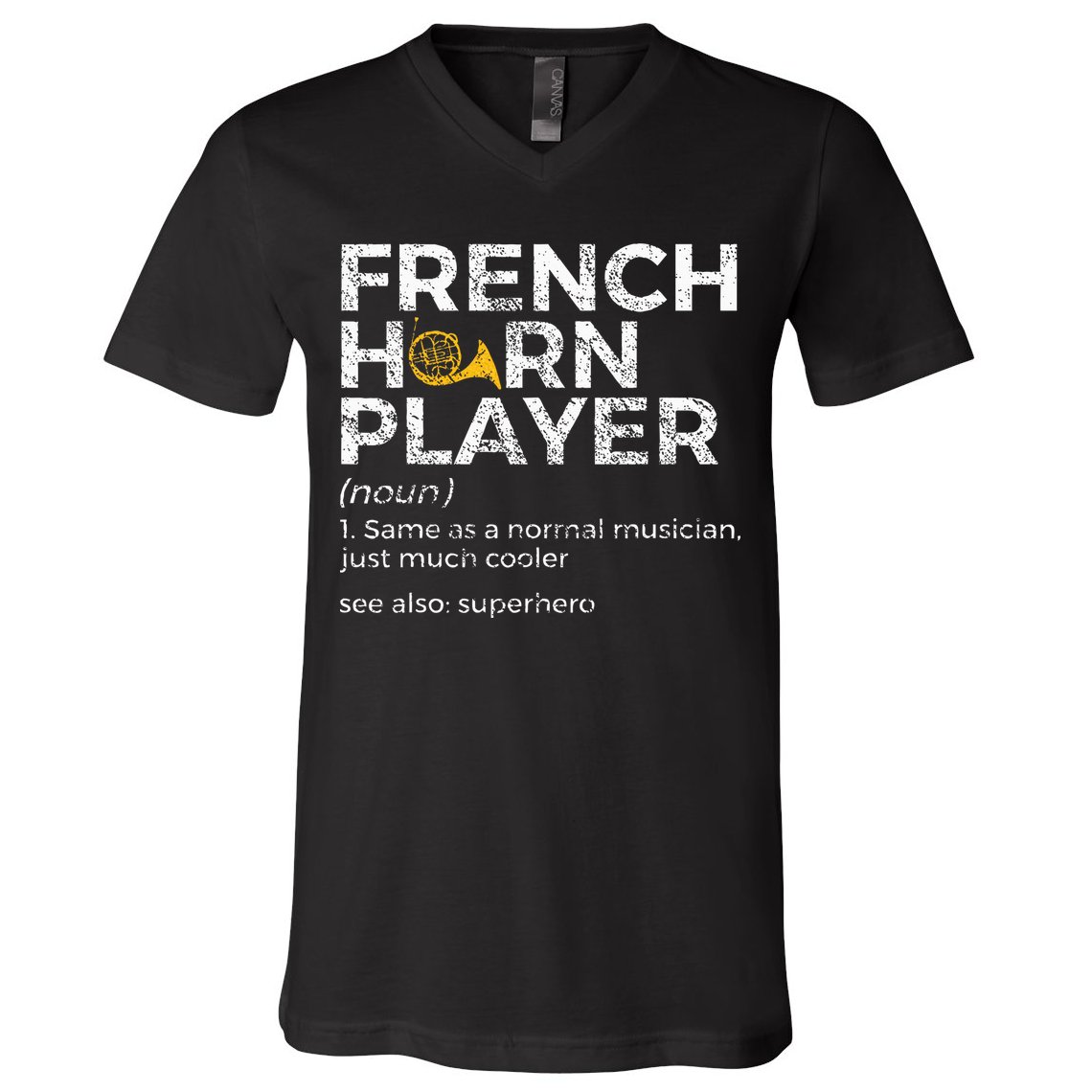 French Horn Player Definition Funny French Horn V-Neck T-Shirt