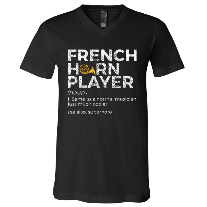 French Horn Player Definition Funny French Horn V-Neck T-Shirt