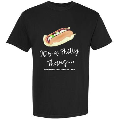 Funny Hoagie, Philadelphia Citizen, Its A Philly Thing Garment-Dyed Heavyweight T-Shirt