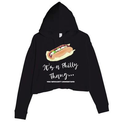 Funny Hoagie, Philadelphia Citizen, Its A Philly Thing Crop Fleece Hoodie