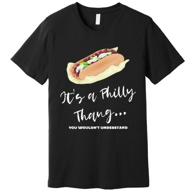 Funny Hoagie, Philadelphia Citizen, Its A Philly Thing Premium T-Shirt