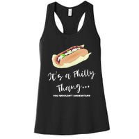 Funny Hoagie, Philadelphia Citizen, Its A Philly Thing Women's Racerback Tank