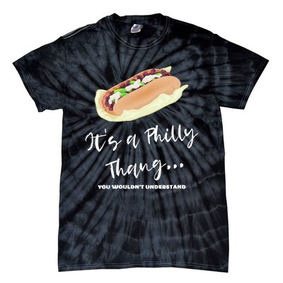 Funny Hoagie, Philadelphia Citizen, Its A Philly Thing Tie-Dye T-Shirt