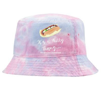 Funny Hoagie, Philadelphia Citizen, Its A Philly Thing Tie-Dyed Bucket Hat