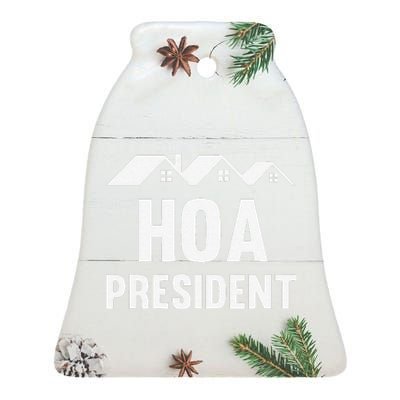 Funny Hoa President Funny Homeowners Association Ceramic Bell Ornament