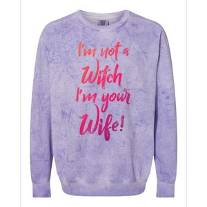 Funny Halloween Quote Im Not A Witch Im Your Wife Meaningful Gift Colorblast Crewneck Sweatshirt