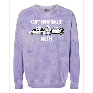 Funny Humor Quote Saying Can’T Breathalyze Meth Colorblast Crewneck Sweatshirt