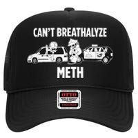 Funny Humor Quote Saying Can’T Breathalyze Meth High Crown Mesh Back Trucker Hat