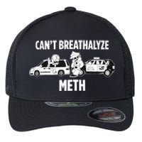 Funny Humor Quote Saying Can’T Breathalyze Meth Flexfit Unipanel Trucker Cap