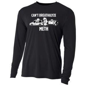 Funny Humor Quote Saying Can’T Breathalyze Meth Cooling Performance Long Sleeve Crew