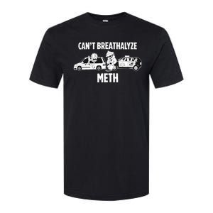 Funny Humor Quote Saying Can’T Breathalyze Meth Softstyle CVC T-Shirt