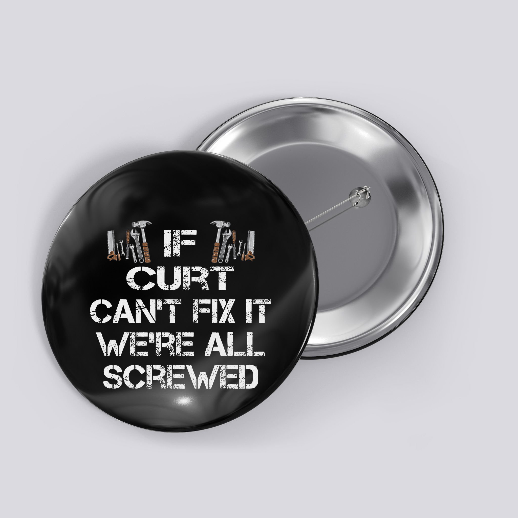 Funny Handyman Quote Personalized Curt Gift Button