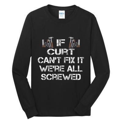 Funny Handyman Quote Personalized Curt Gift Tall Long Sleeve T-Shirt