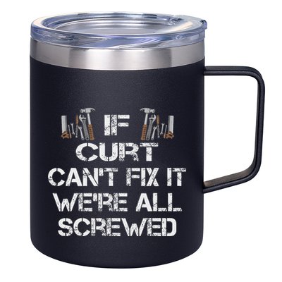 Funny Handyman Quote Personalized Curt Gift 12oz Stainless Steel Coffee Mug