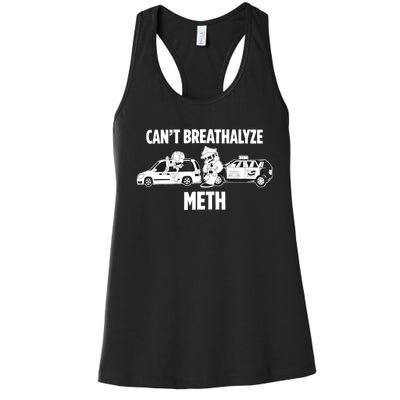 Funny Humor Quote Saying Can’T Breathalyze Meth Women's Racerback Tank