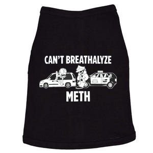 Funny Humor Quote Saying Can’T Breathalyze Meth Doggie Tank