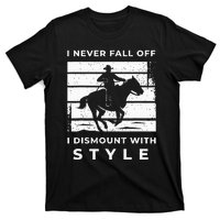 Funny Horse Quote Outfit For A Lover Of Horse T-Shirt