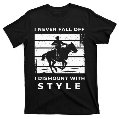 Funny Horse Quote Outfit For A Lover Of Horse T-Shirt