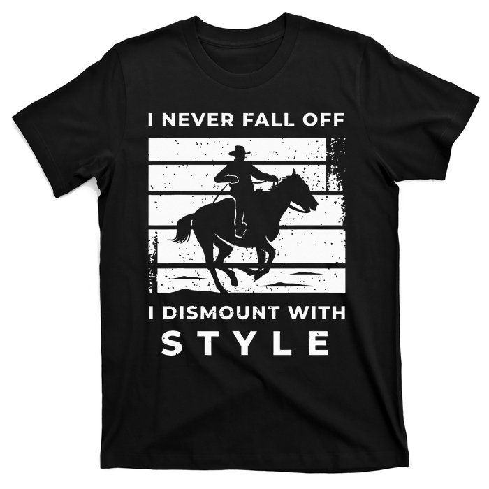 Funny Horse Quote Outfit For A Lover Of Horse T-Shirt