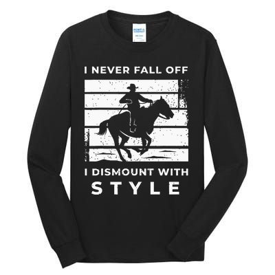 Funny Horse Quote Outfit For A Lover Of Horse Tall Long Sleeve T-Shirt