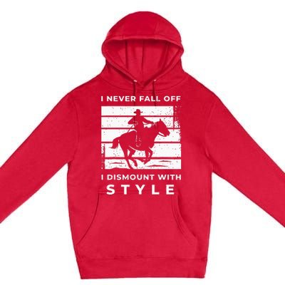 Funny Horse Quote Outfit For A Lover Of Horse Premium Pullover Hoodie