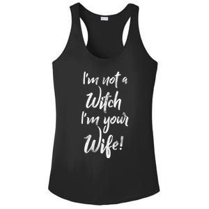 Funny Halloween Quote Im Not A Witch Im Your Wife Meaningful Gift Ladies PosiCharge Competitor Racerback Tank