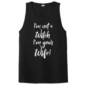 Funny Halloween Quote Im Not A Witch Im Your Wife Meaningful Gift PosiCharge Competitor Tank