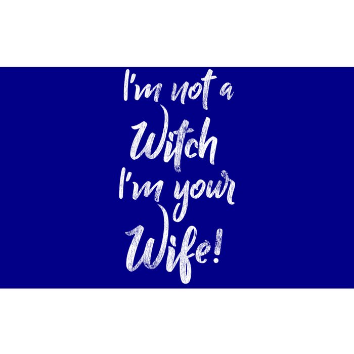 Funny Halloween Quote Im Not A Witch Im Your Wife Meaningful Gift Bumper Sticker