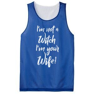 Funny Halloween Quote Im Not A Witch Im Your Wife Meaningful Gift Mesh Reversible Basketball Jersey Tank