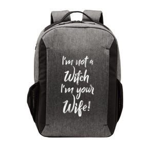 Funny Halloween Quote Im Not A Witch Im Your Wife Meaningful Gift Vector Backpack