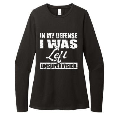 Funny hilarious quote In My Defense I Was Left Unsupervised Womens CVC Long Sleeve Shirt