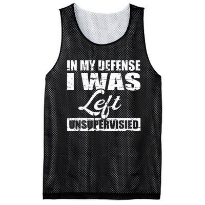 Funny hilarious quote In My Defense I Was Left Unsupervised Mesh Reversible Basketball Jersey Tank