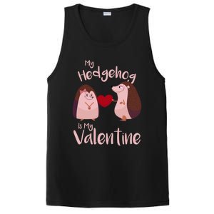 Funny Hedgehog Qoute My Hedgehog Is My Valentine Cute Gift PosiCharge Competitor Tank