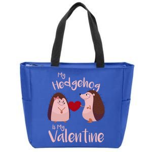 Funny Hedgehog Qoute My Hedgehog Is My Valentine Cute Gift Zip Tote Bag