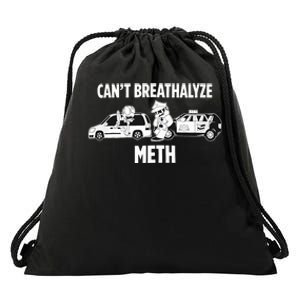 Funny Humor Quote Saying Can’T Breathalyze Meth Drawstring Bag